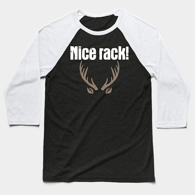 Nice Rack Hunting Gift | Antler Hunter Deer Stag Baseball T-Shirt by DesignatedDesigner